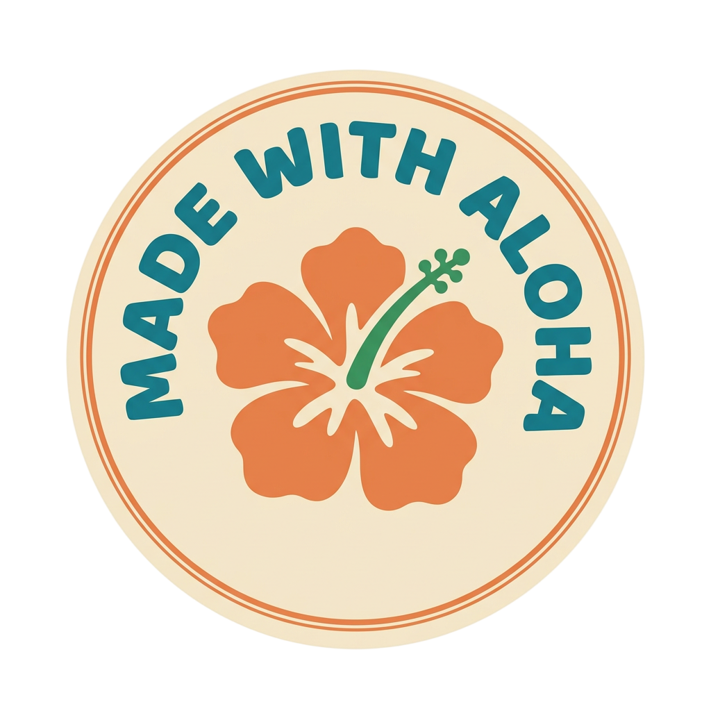 Made with Aloha